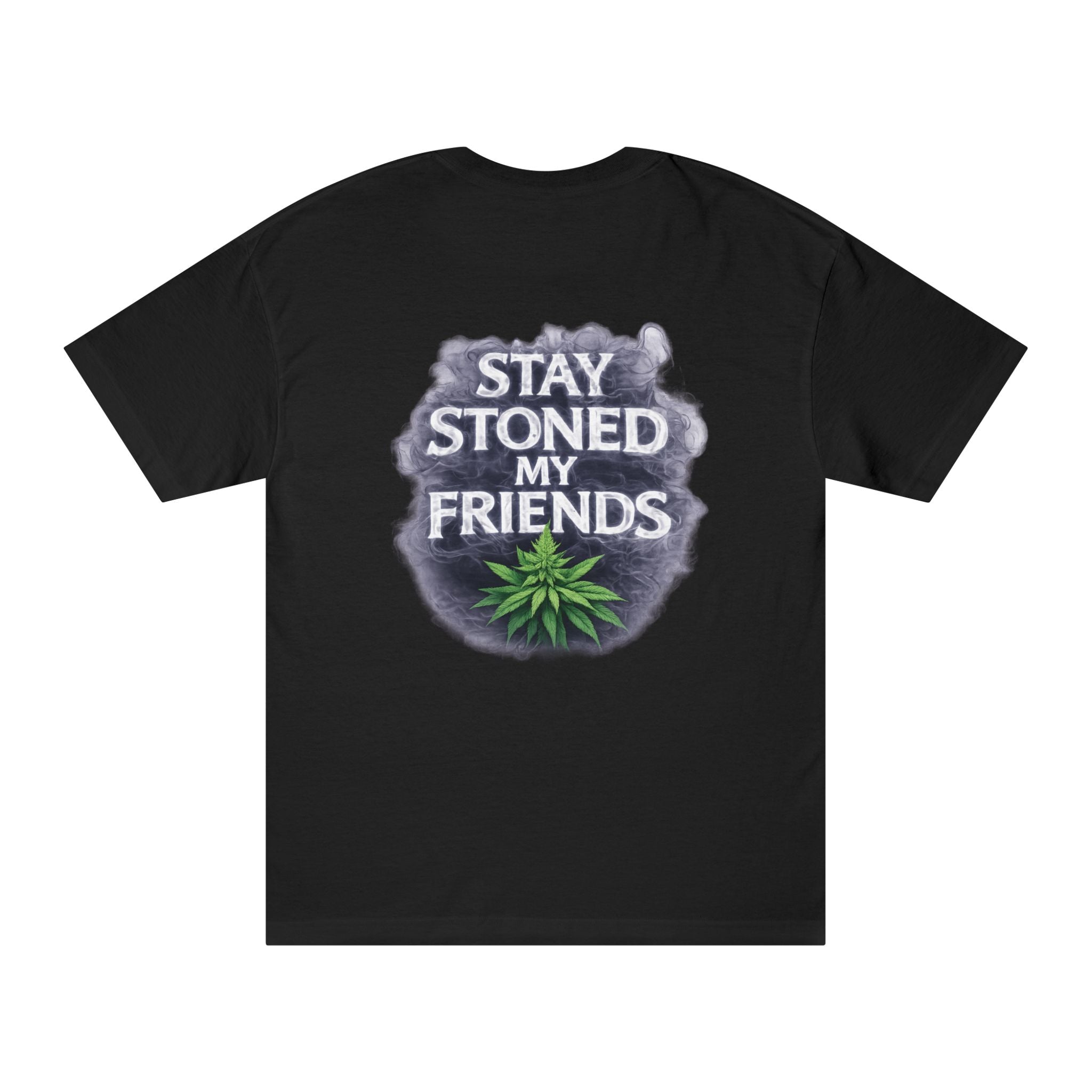 Stay Stoned My Friends T-Shirt — Chicano Van Cannabis Graphic Tee